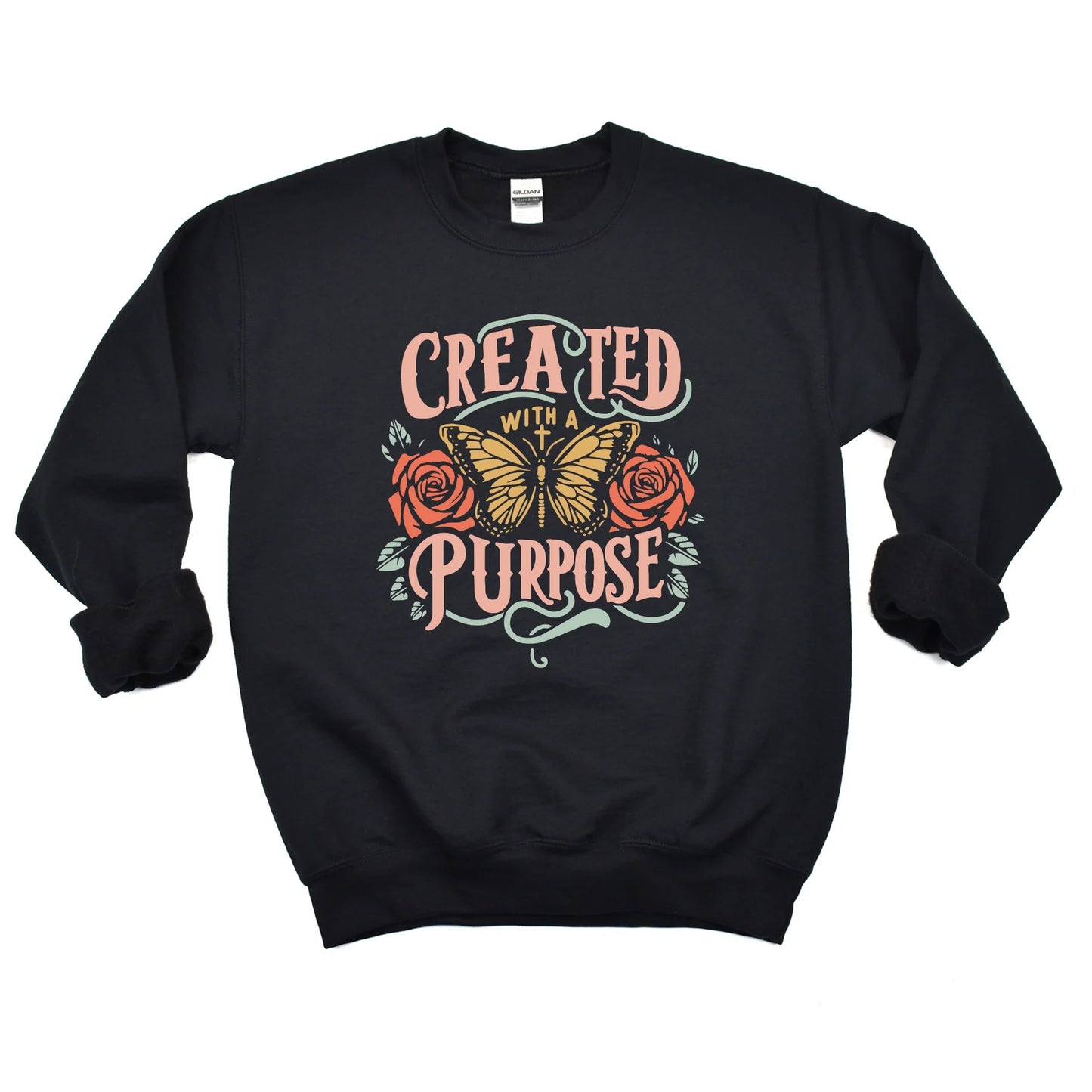 Created With A Purpose Graphic Tee or Sweatshirt